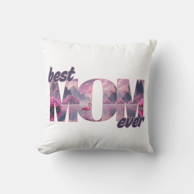 Flamingos in a dream world - best mom ever throw pillow (Front)