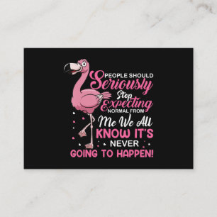 Flamingos   People Should Stop Expecting Normal Enclosure Card