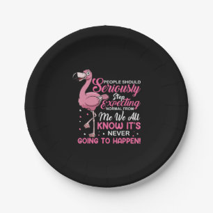 Flamingos People Should Stop Expecting Normal Paper Plate