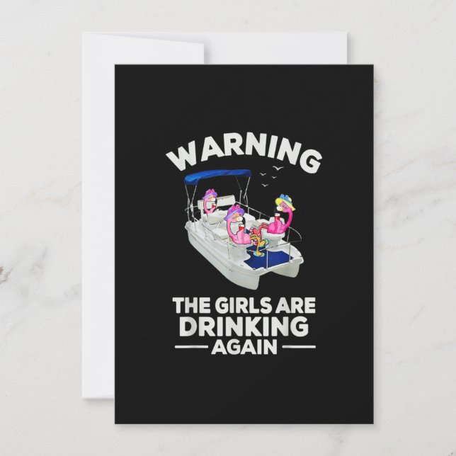 Flamingos Warning The Girls Are Drinking Again Fun Invitation (Front)