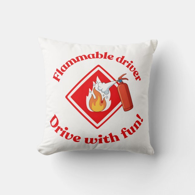 Flammable Driver Trucker | Funny ADR Hazmat Throw Pillow (Front)