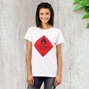 Flammable Liquid Womens T-Shirt