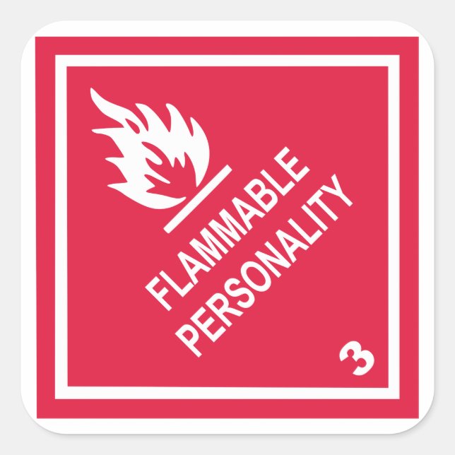 Flammable Personality Square Sticker (Front)