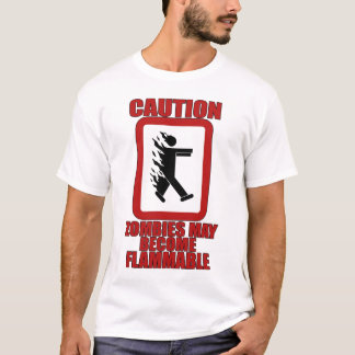 Flammable Zombies T-Shirt