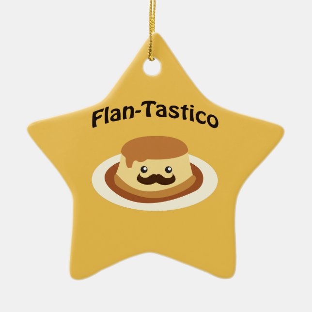 Flan-Tastico! Cute Flan Ceramic Ornament (Front)