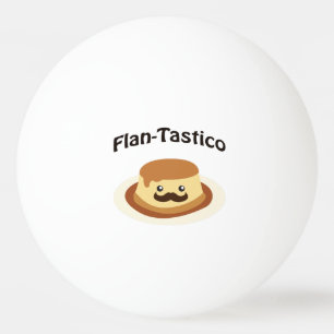Flan-Tastico! Cute Flan Ping Pong Ball