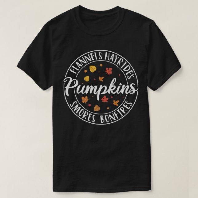 Flannels Hayrides Pumpkins Smores Bonfires Funny A T-Shirt (Design Front)