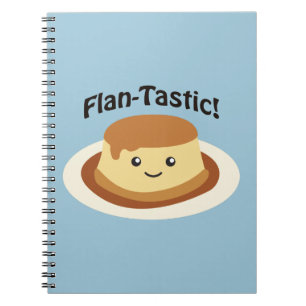 Flantastic! Cute flan Notebook