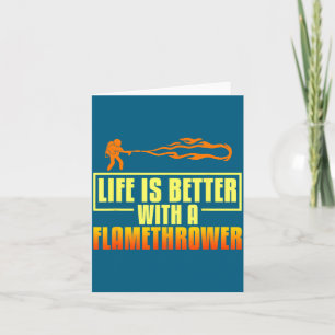 Flarower Gun Fire Thrower Flame Wean Quotes  Card