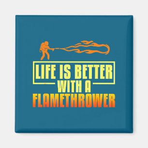 Flarower Gun Fire Thrower Flame Wean Quotes  Magnet