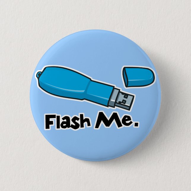 flash me flash drive design 2 inch round button (Front)