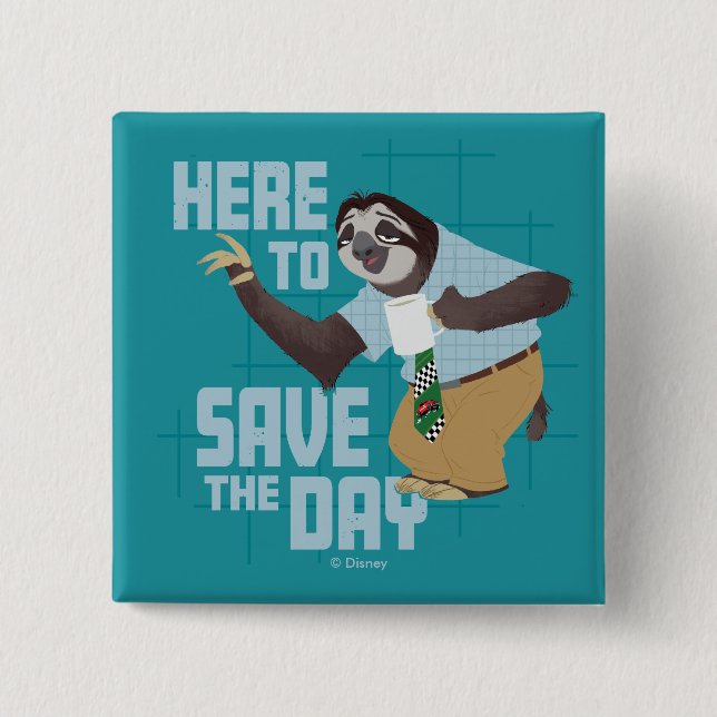Flash Slothmore - Here to Save the Day 2 Inch Square Button (Front)