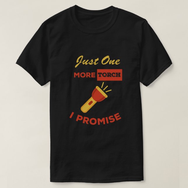 Flashlight Torch Flashlight Torch Flashlight Colle T-Shirt (Design Front)