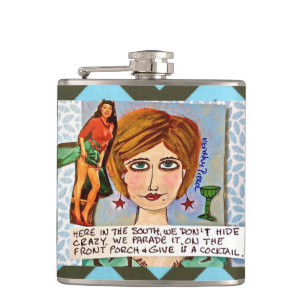 Flask-here in the South we don't hide crazy Hip Flask