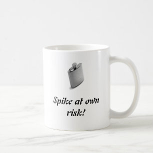 flask, Spike at own risk! Coffee Mug