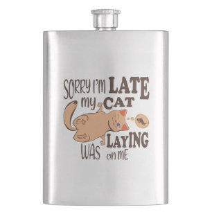 Flasque Désolé je suis en retard mon chat était allongé su