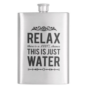 Flasque Détendez ceci est juste l'eau