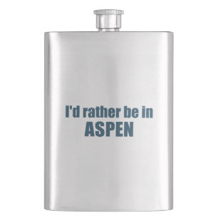 Flasque Je préférerais être à Aspen Colorado