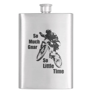 Flasque Tant De Gnar Si Peu De Temps Vélo De Montagne
