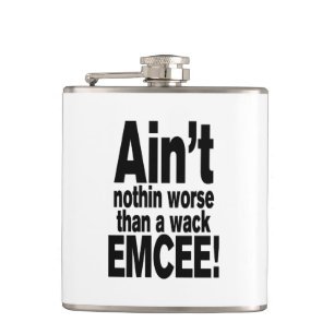 Flasques Ce n'est rien de pire qu'une mèche EMCEE !