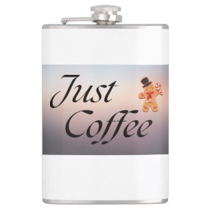 Flasques Citation "Just Coffee", flacon, humour, vacances