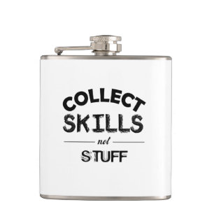 Flasques Collecter des compétences pas des trucs