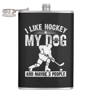 Flasques Drôle J'aime le hockey Mon chien et peut-être 3 pe