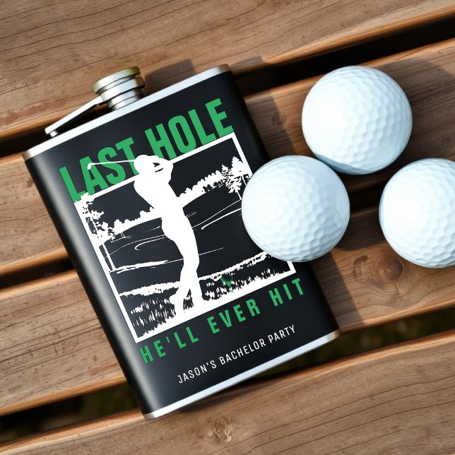 Flasques Enterrement de vie de garçon Golf Dernier trou qu' (Golf Bachelor Party Funny Last Hole He'll Ever Hit Flask
)