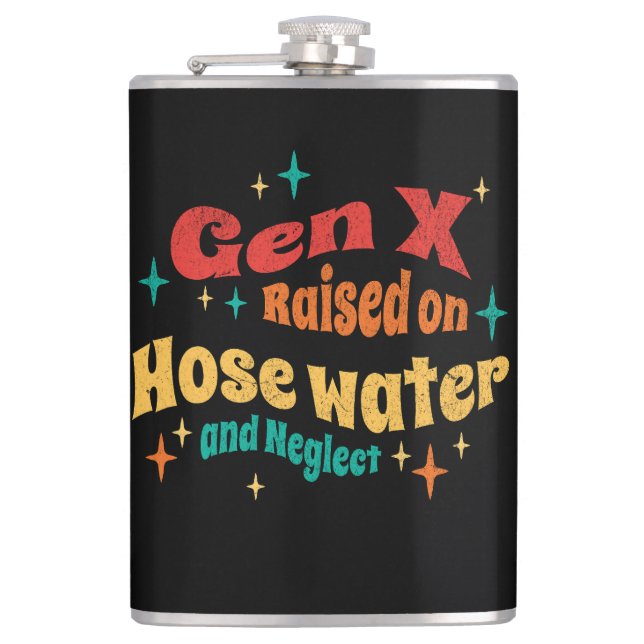 Flasques Funny Gen X élevé sur l'eau du tuyau et Néglect (Devant)