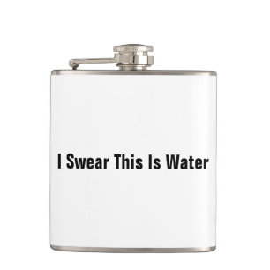Flasques Je jure que c'est l'eau