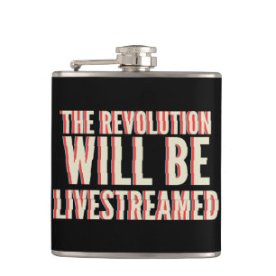 Flasques La révolution sera livestreamed