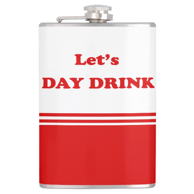 Flasques Laissez-nous BOISSON de JOUR - citation potable (Devant)