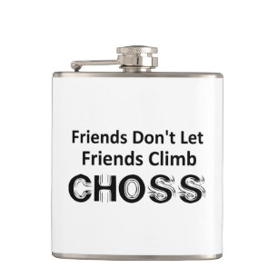 Flasques Les amis ne laissent pas les amis grimper le choix