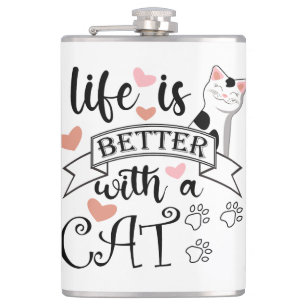 Flasques Life is Better With a Cat quote slogan