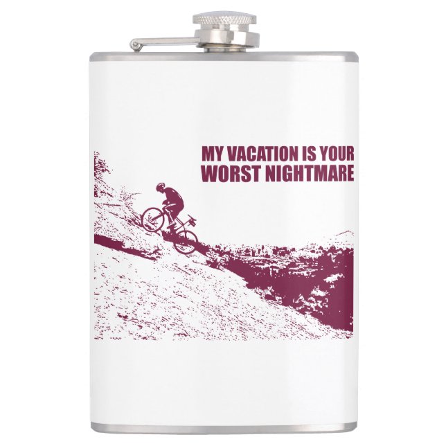 Flasques Mon Vacance Est Votre Pire Cauchemar (Devant)