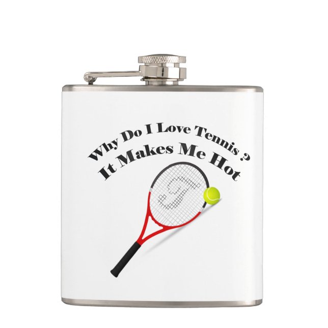 Flasques Pourquoi j'aime le tennis, ça me fait chaud (Devant)