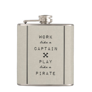 Flasques Travail comme un capitaine Play Like A Pirate