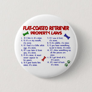 FLAT COATED RETRIEVER Property Laws 2 Inch Round Button