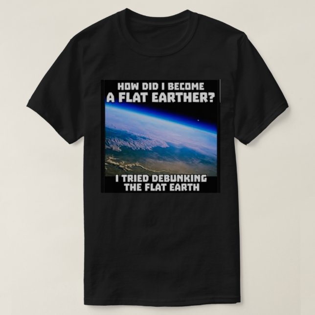 Flat earth 65 T-Shirt (Design Front)
