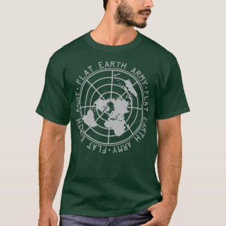 Flat Earth Army Gift Conspiracy Science Flat Earth T-Shirt
