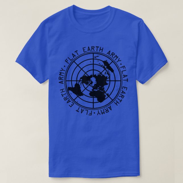 Flat Earth Army Gift Conspiracy Science Flat Earth T-Shirt (Design Front)