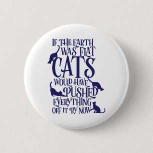 Flat Earth Cat Theory Graphic Funny Earth Day  2 Inch Round Button