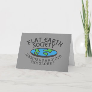 Flat Earth Society Members Around The Globe Card