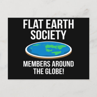 Flat Earth Society Members Around The Globe Funny Postcard