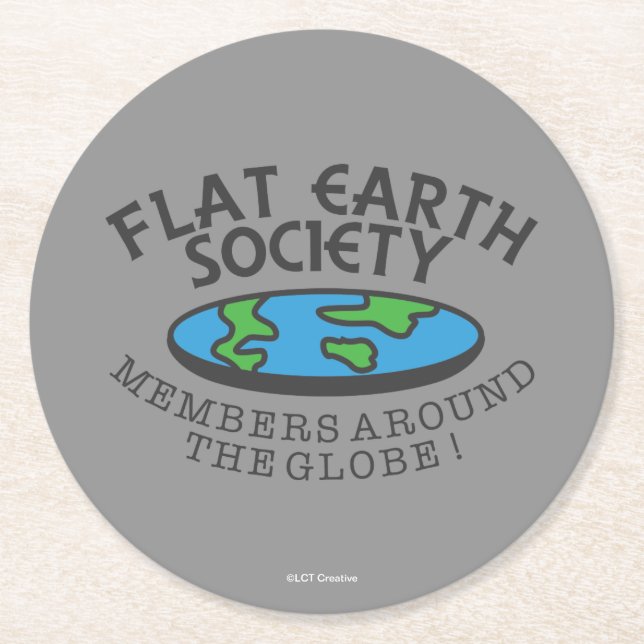 Flat Earth Society Members Around The Globe Round Paper Coaster (Front)