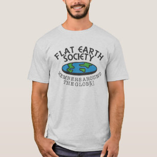Flat Earth Society Members Around The Globe T-Shirt