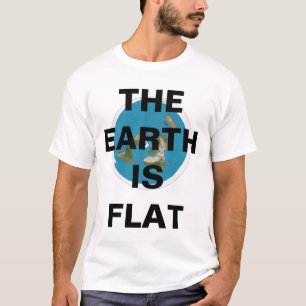 #FLAT EARTH TSHIRT