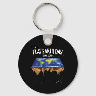 Flat Earthers April 22nd Earth Day Keychain