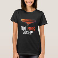 Flat Mars Society Funny Ironic Art Quote Design