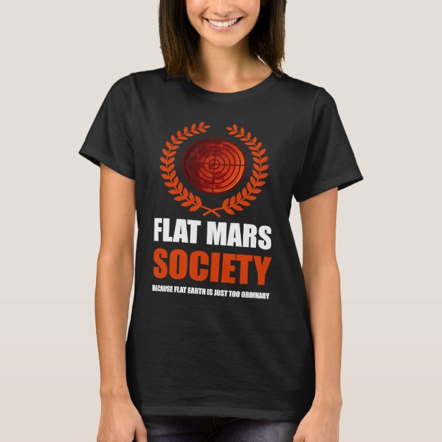 Flat Mars Society Theory T-Shirt (Front)